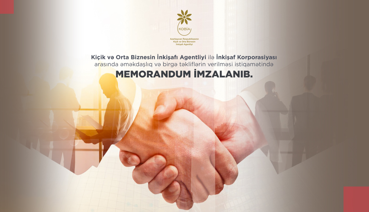 KOBİA ilə İnkişaf Korporasiyası arasında əməkdaşlıq və birgə təkliflərin verilməsi istiqamətində memorandum imzalanıb